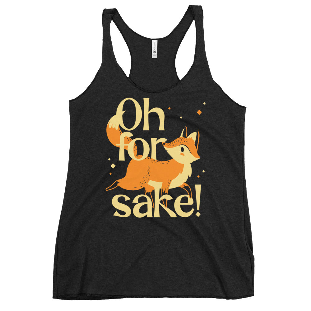 Oh For Fox Sake! Women's Racerback Tank