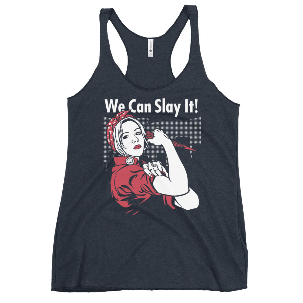 We Can Slay It! Women's Racerback Tank