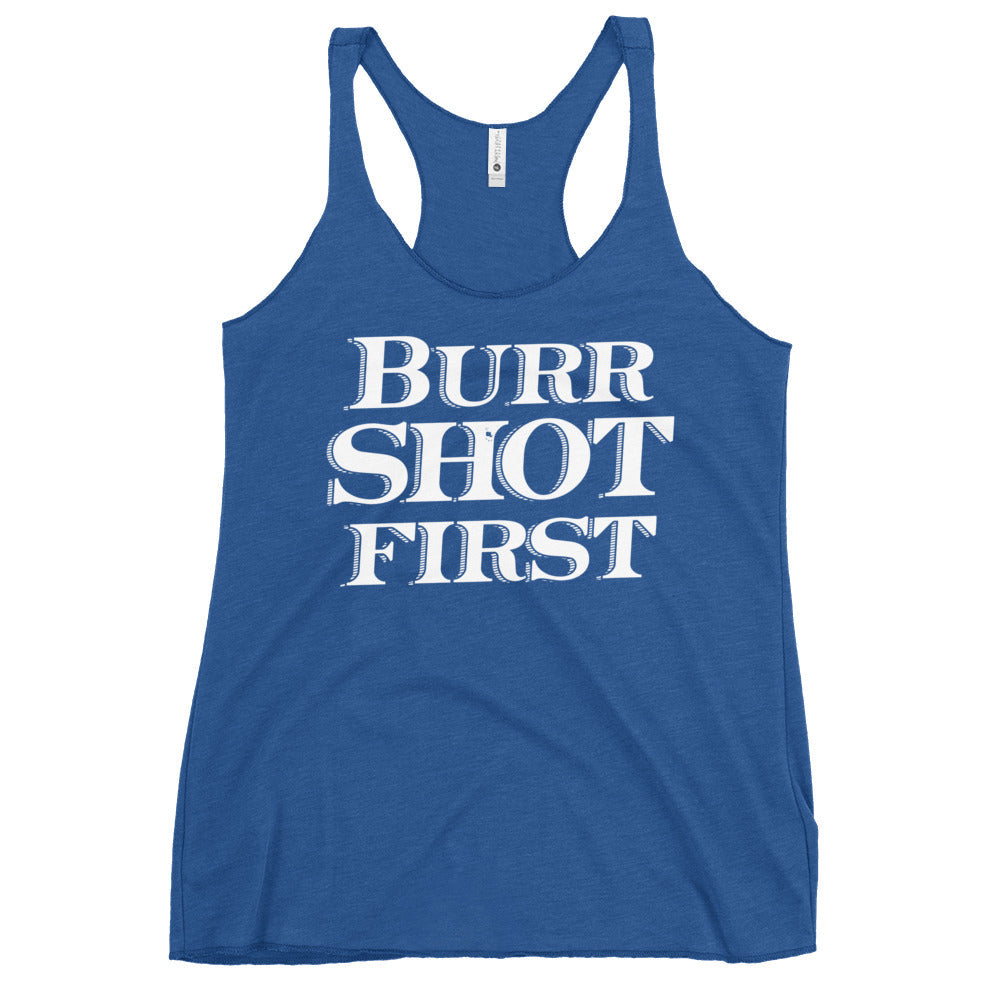 Burr Shot First Women's Racerback Tank