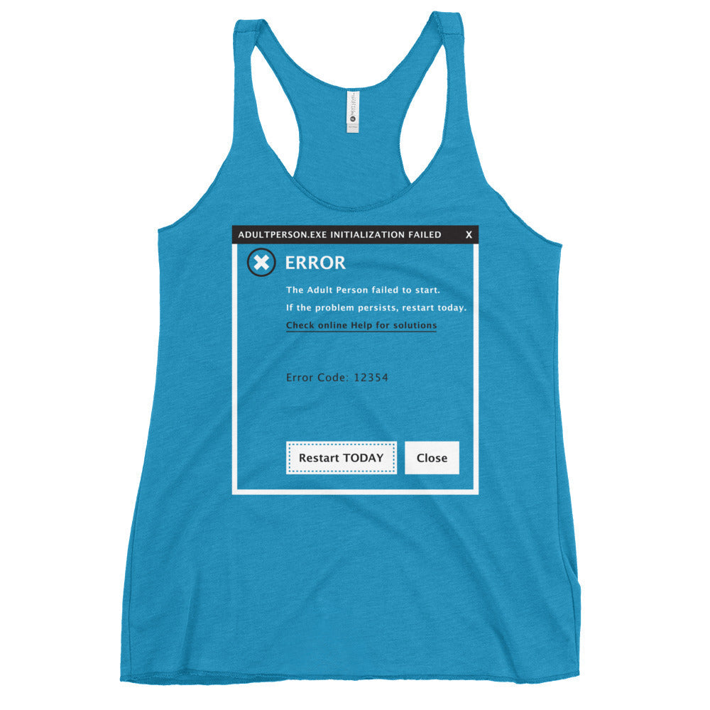 Error, Adult Person Failed To Start Women's Racerback Tank