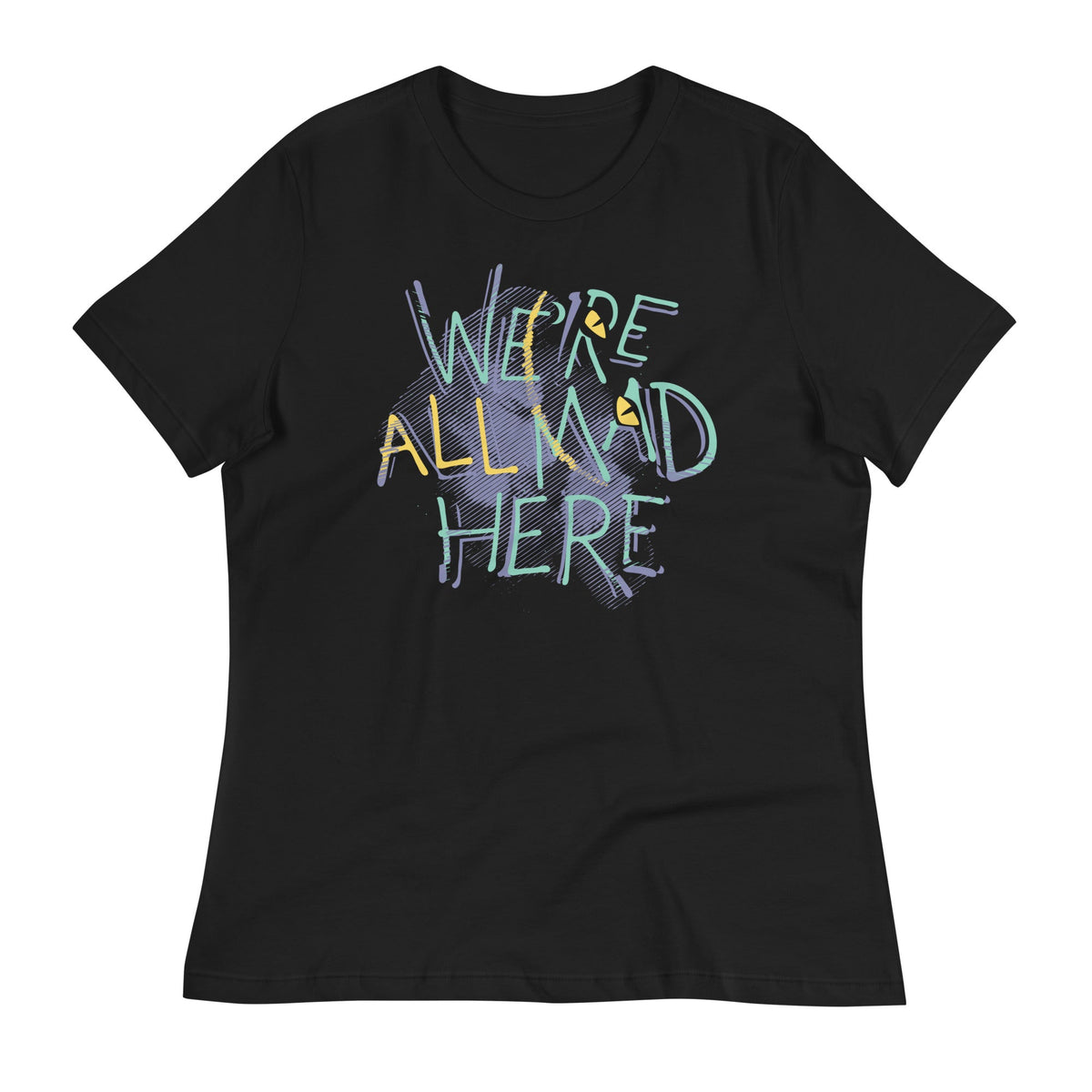 We're All Mad Here Women's Signature Tee product image 2