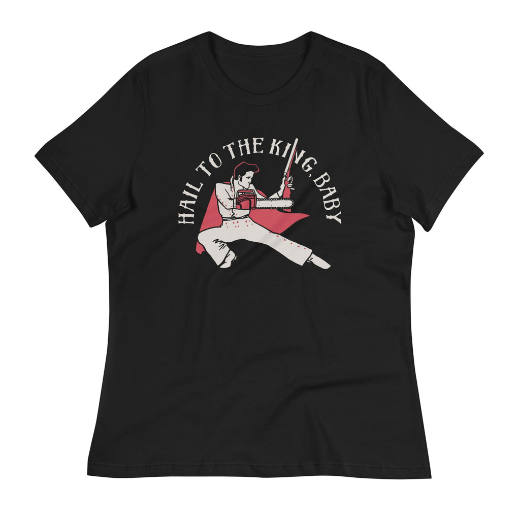 Hail To The King, Baby Women's Signature Tee product image 1