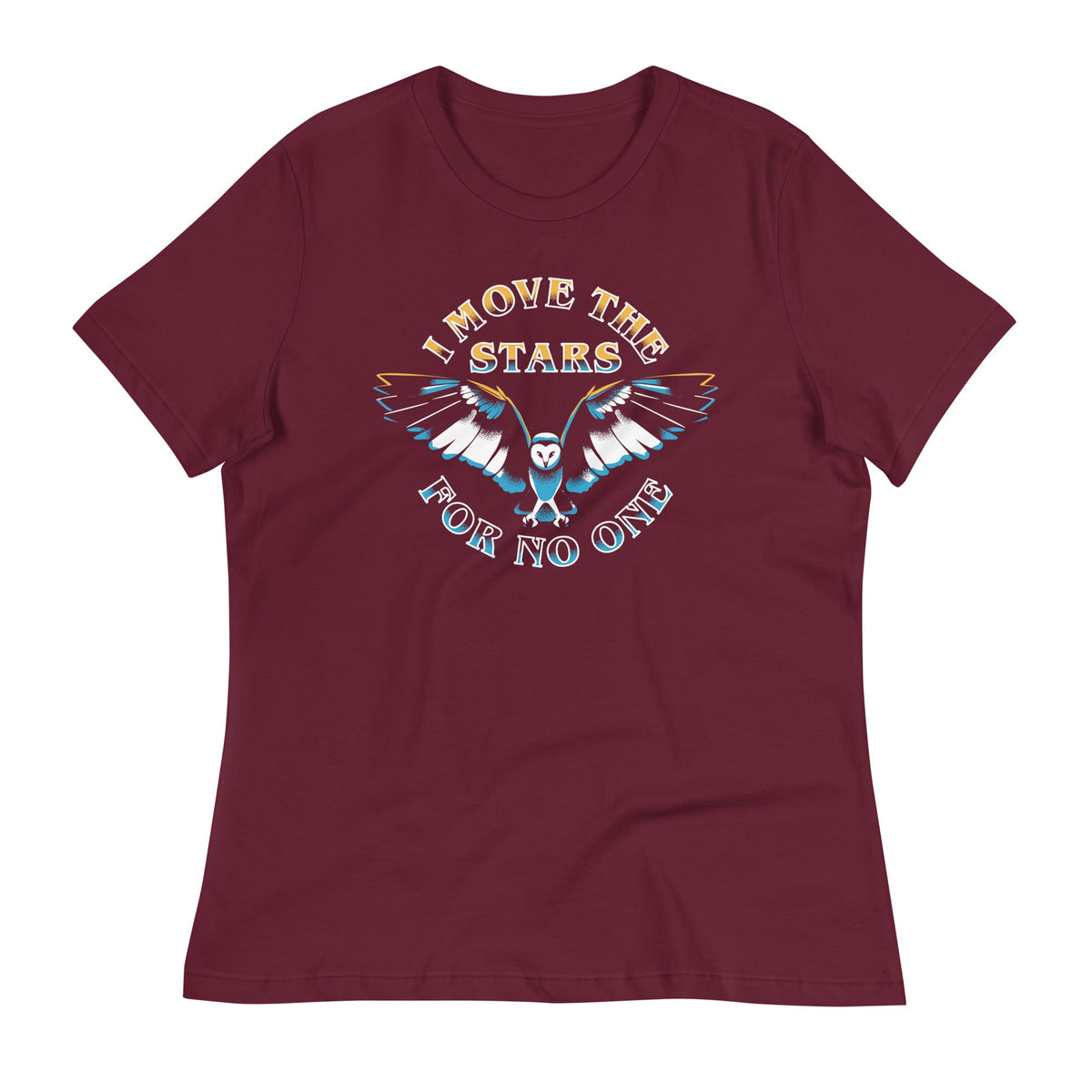 I Move The Stars For No One Women's Signature Tee product image 5
