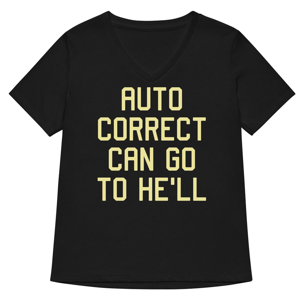 Auto Correct Can Go To He'll Women's V-Neck Tee product image 1