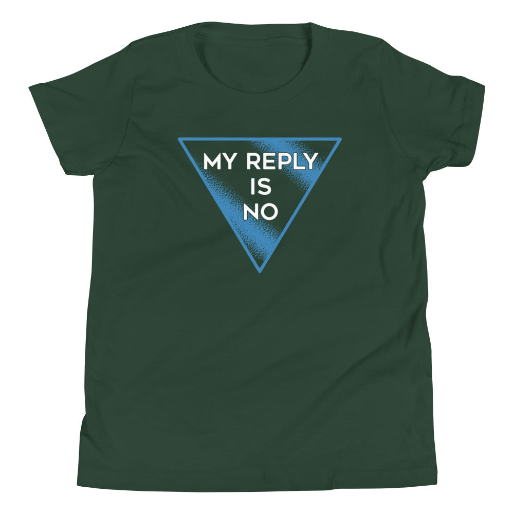 My Reply Is No Kid's Youth Tee product image 3